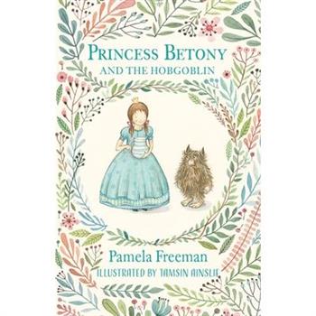 Princess Betony and the Hobgoblin