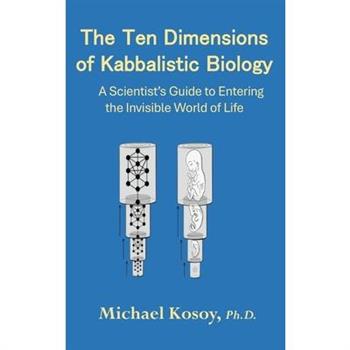 The Ten Dimensions of Kabbalistic Biology