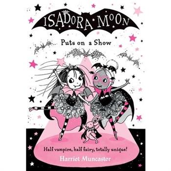 Isadora Moon Puts on a Show