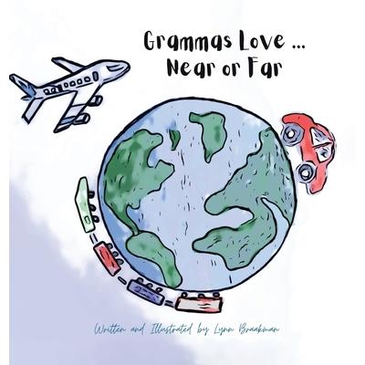 Grammas Love... Near Or Far