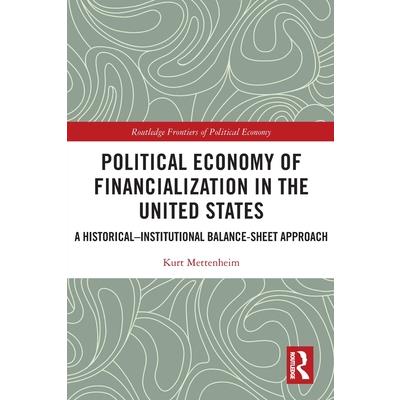 Political Economy of Financialization in the United States