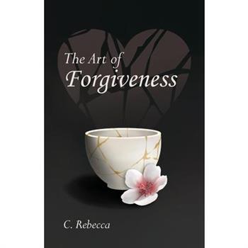 The Art of Forgiveness