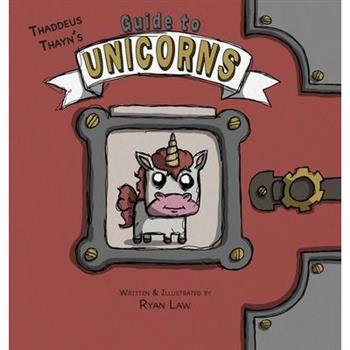 Thaddeus Thayn's Guide to Unicorns