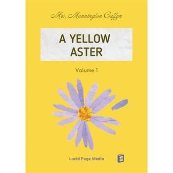 A Yellow Aster Volume 1
