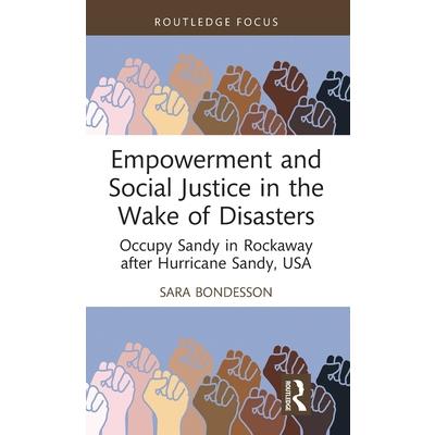 Empowerment and Social Justice in the Wake of Disasters