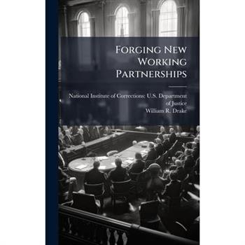 Forging New Working Partnerships