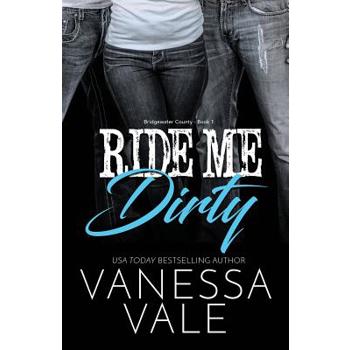 Ride Me Dirty
