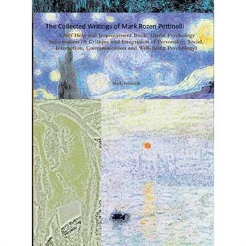The Collected Writings of Mark Rozen Pettinelli