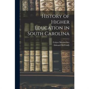 History of Higher Education in South Carolina