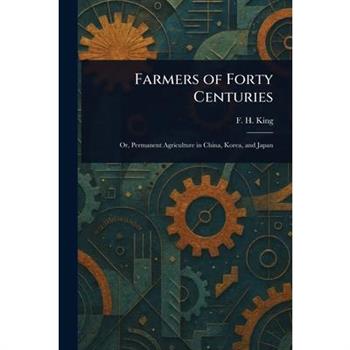 Farmers of Forty Centuries