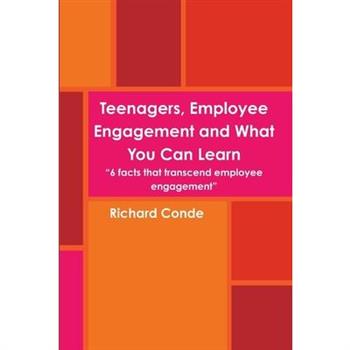 Teenagers, Employee Engagement and What You Can Learn