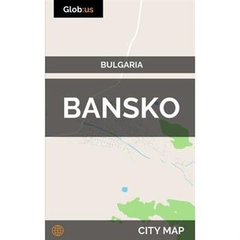 Bansko, Bulgaria - City Map