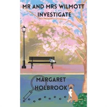 Mr and Mrs Wilmott Investigate