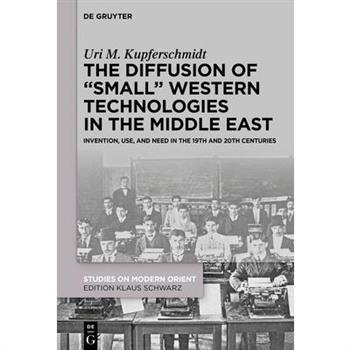 The Diffusion of "Small" Western Technologies in the Middle East