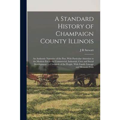 A Standard History of Champaign County Illinois