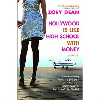 Hollywood Is Like High School With Money