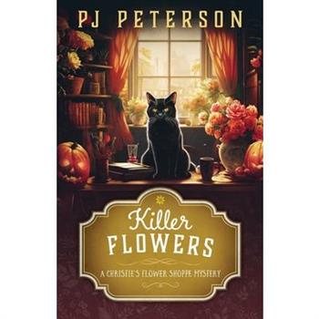 Killer Flowers