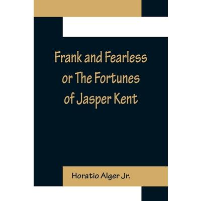Frank and Fearless or The Fortunes of Jasper Kent