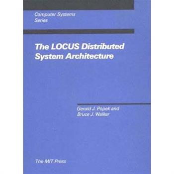 The LOCUS Distributed System Architecture