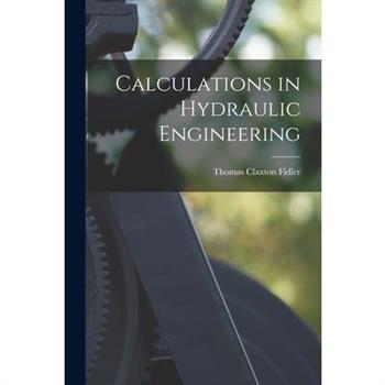 Calculations in Hydraulic Engineering