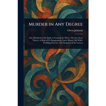 Murder in Any Degree