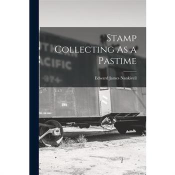 Stamp Collecting As a Pastime