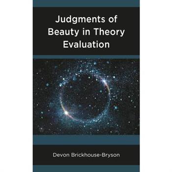 Judgments of Beauty in Theory Evaluation