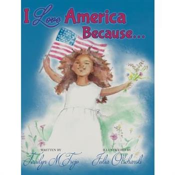 I Love America Because