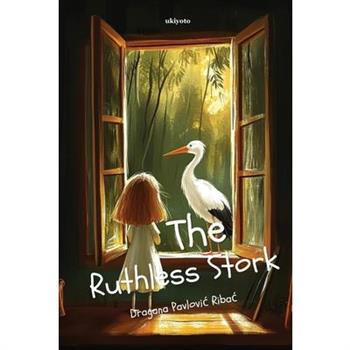 The Ruthless Stork