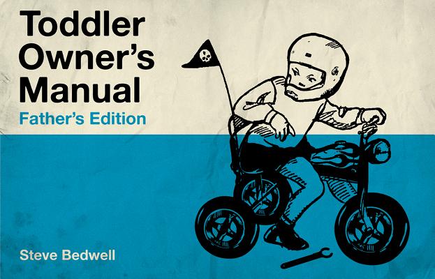 Toddler Owner’s Manual