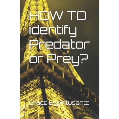HOW TO identify Predator or Prey?
