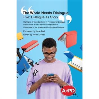 The World Needs Dialogue! Five