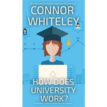 How Does University Work?