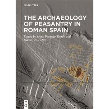 The Archaeology of Peasantry in Roman Spain