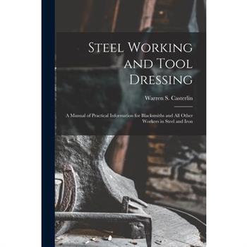 Steel Working and Tool Dressing