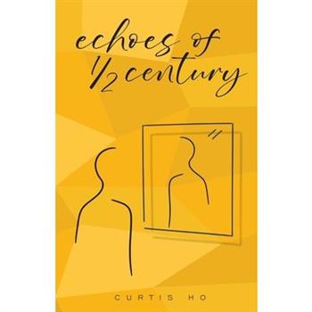 Echoes of 1/2 Century