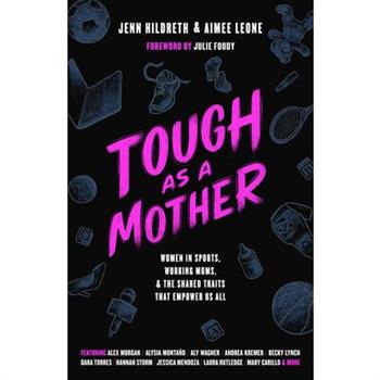 Tough as a Mother