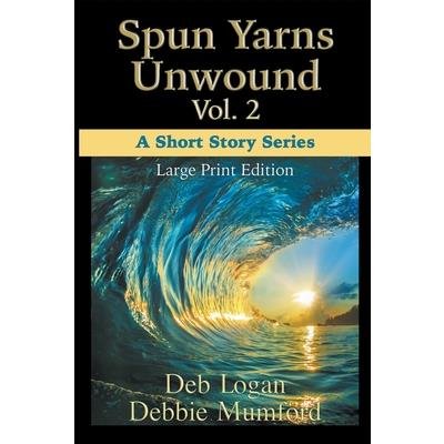 Spun Yarns Unwound Volume 2