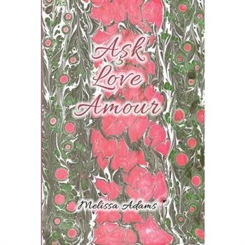 Aşk, Love, Amour