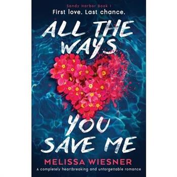 All the Ways You Save Me