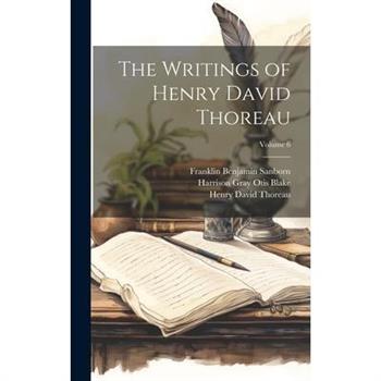 The Writings of Henry David Thoreau; Volume 6