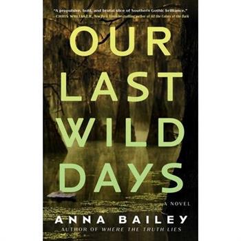 Our Last Wild Days