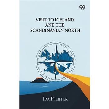 Visit To Iceland And The Scandinavian North