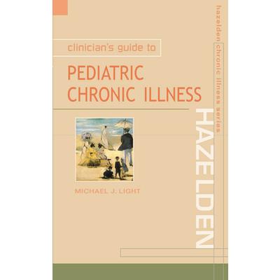 Clinican’s Guide to Pediatric Chronic Illness