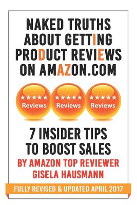 NAKED TRUTHS About Getting Product Reviews on Amazon.com