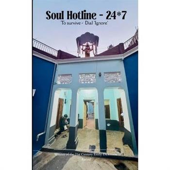 Soul Hotline, 24*7