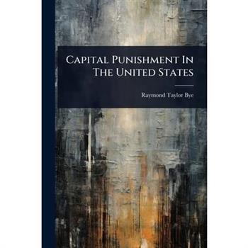Capital Punishment In The United States