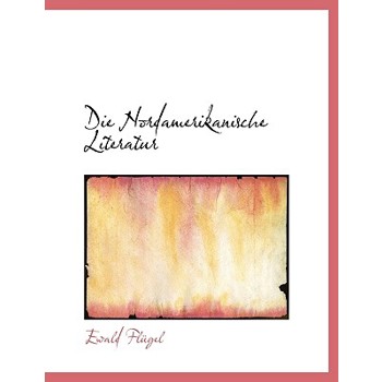 Die Nordamerikanische Literatur