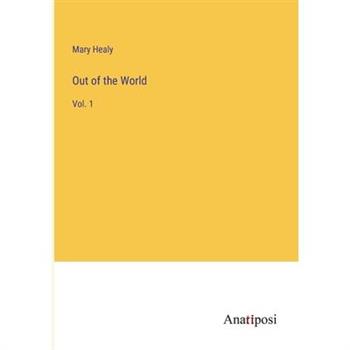 Out of the World