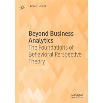 Beyond Business Analytics